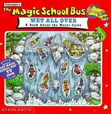 The Magic School Bus: Wet All Over. by #Bruce Degen. Joanna Cole (Author)