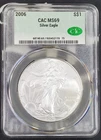 2006 American Silver Eagle-1 oz .999 Fine Silver-CAC Graded MS69
