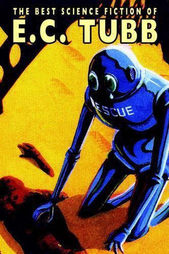 Thumbnail - E., C. Tubb The Best Science Fiction Of E.c. Tubb (gebundene Ausgabe)