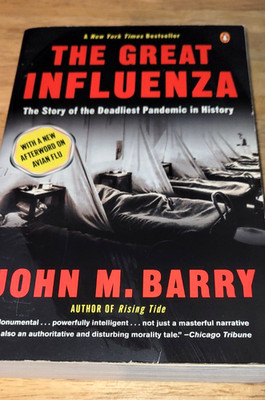The Great Influenza: The Story of the Deadliest Pandemic in History - PB