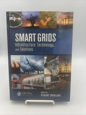 Electric Power and Energy Engineering Ser.: Smart Grids by Stuart Borlase (2012,