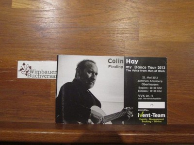 Eintrittskarte Colin Hay Finding my Dance Tour 22. Mai 2013 Zentrum Alten 206998