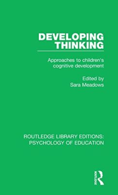 Meadows - Developing Thinking  Approaches to Children's Cognitive Deve - X555z