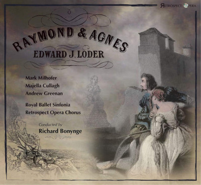 Edward Loder Edward J. Loder: Raymond & Agnes (CD) Album