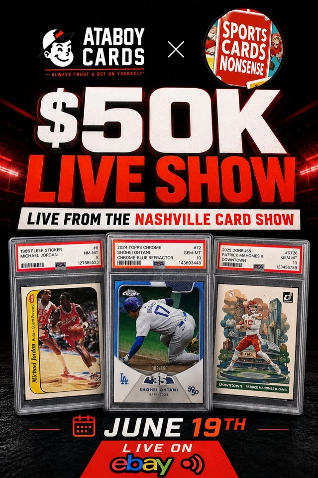 Ataboy X Sports Cards Nonsense $50k Live Show 🔥 Slabs, Singles, $1 Starts