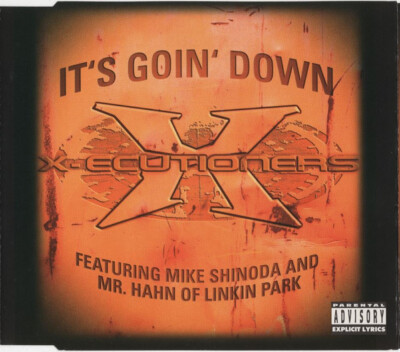 The X-Ecutioners Feat. Mike Shinoda And Joseph Hahn - It's Goin' Down (CD, Si...