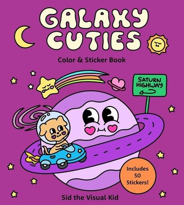 Galaxy Cuties Color & Sticker Book: A Playful Planet-Hopping Adventure with Cosm