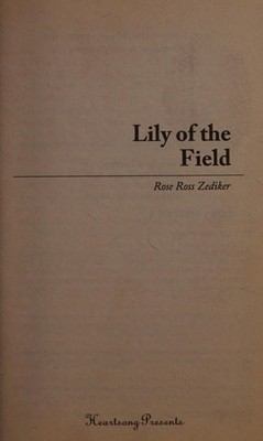 Lily of the Field (Heartsong Presents, No. 934) by Rose Ross Zediker, Good Book