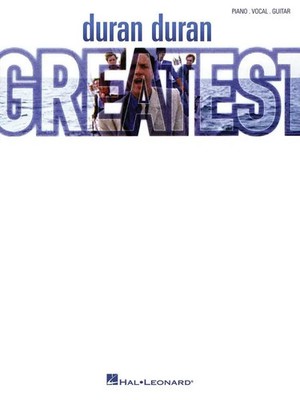 Duran Duran - Greatest (2016) | Piano-Vocal-Guitar Artist Songbook | Buch