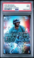 2025 BOWMAN GREATNESS LOADING #GL1 LAZARO MONTES Seattle PSA 9