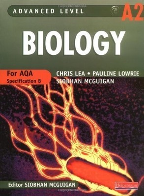 AQA B A2 Level Biology Student Book (..., Lea, Mr Chris