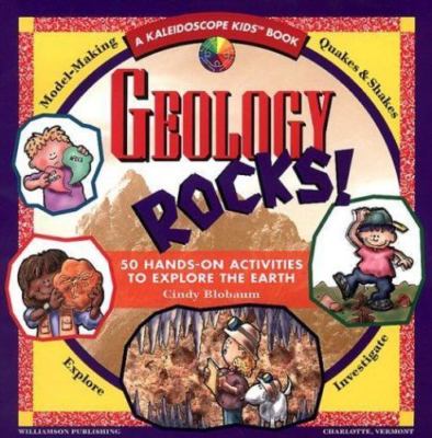 Geology Rocks!: 50 Hands-On Activities to - paperback, Cindy Blobaum, 1885593295