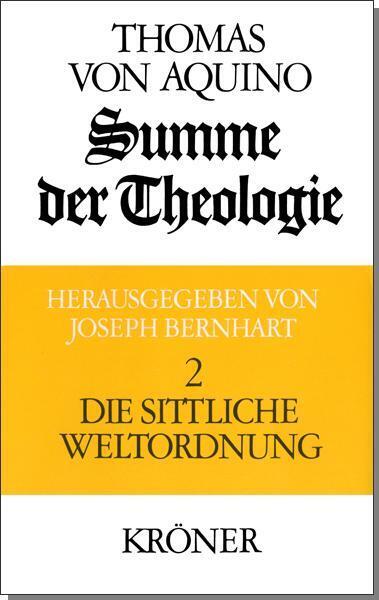 Thumbnail - Summe Der Theologie 2. Die Sittliche Weltordnung - Thomas Von Aquin