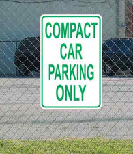 Compact Car Parking Only METAL 12"x18" SIGN