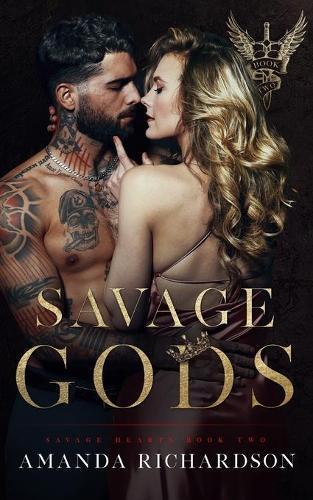 Amanda Richardson Savage Gods (Tascabile) Savage Hearts