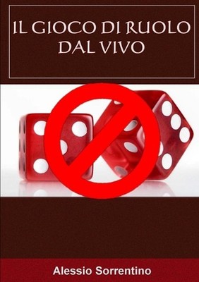 Il Gioco DI Ruolo Dal Vivo by Alessio Sorrentino (Italian) Paperback Book