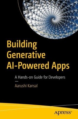 Building Generative AI-Powered Apps - 9798868802041