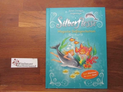 Silberflosse - magische Delfingeschichten. ; illustriert von Lisa Althaus Angerm - Bild 1 von 2