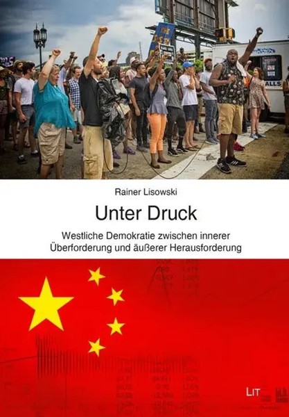 Unter Druck - Westliche Demokratie Zwischen Innerer ÜBerforderung Und äUßErer...-image