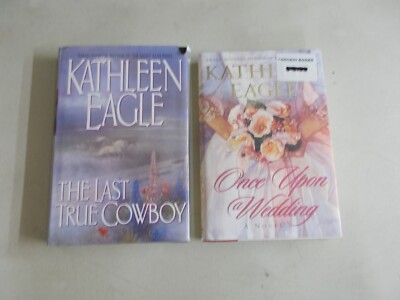2 KATHLEEN EAGLE # HC W/DJ ONCE UPON A WEDDING LAST TRUE COWBOY