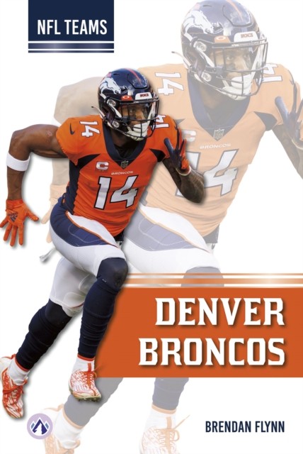 Denver Broncos by Brendan Flynn (Hardback Book)