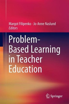 Problem-Based Learning in Teacher Education Jo-Anne Naslund