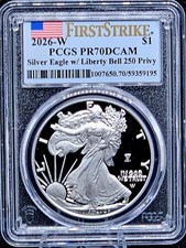 2026 W American Silver Eagle Duel Date Liberty Bell 250 Privy PCGS PR70DCAM FS