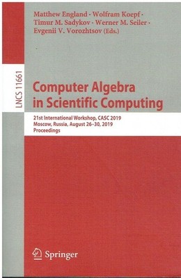 - Computer Algebra in Scientific Computing: 21st International Workshop, CASC 20