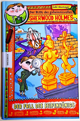 Der Blog des geheimnisvollen Sherwood Holmes - Der Fall des Seifenkönig - Buch