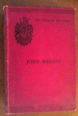 JOHN BRIGHT by C. A. Vince ~1900  English History