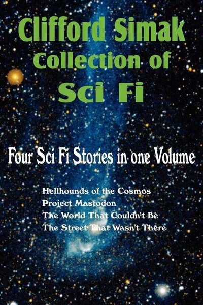 Clifford Simak Collection Of Sci Fi; Hellhounds Of The Cosmos, Project...-image