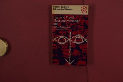 406160 Sigmund Freud MASSENPSYCHOLOGIE UND ICH-ANALYSE Fischer Bücherei Die