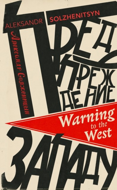 Warning to the West by Aleksandr Solzhenitsyn (Paperback Book)