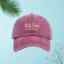 We The People HAVE HAD ENOUGH Print Baseball Cap Unisex One Size Multi-Color