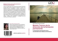Modelo TeóRico De La DireccióN De La FormacióN Permanente Deyci Amelia Centeno D