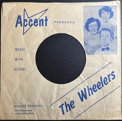 Accent Records Presents The Wheelers, 45rpm SINGLE SLEEVE ONLY