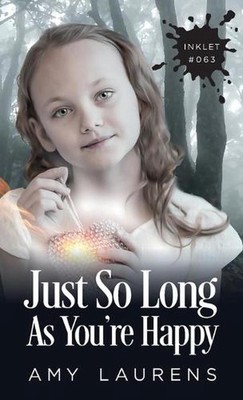 Just So Long As You're Happy by Amy Laurens (English) Paperback Book