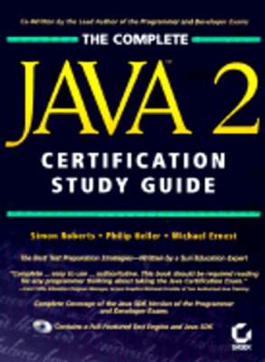Complete Java 2 Certification Study Guide by Simon Roberts: Used