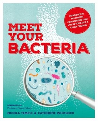 Meet Your Bacteria Paperback Nicola, Whitlock, Catherine Temple