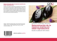 JoaquíN ErráZuriz (U. A.) | DeterminacióN De La Reserva Ovarica En Edad...