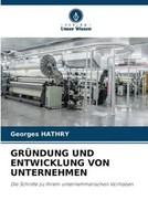 Georges Hathry | GrÜNdung UND Entwicklung VON Unternehmen | Taschenbuch (2023)