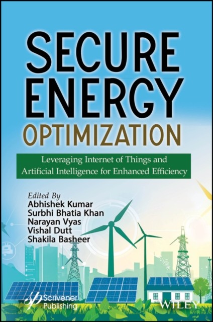 Secure Energy Optimization Leveraging IoT and AI for Enhanced Efficiency Kumar