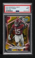 2023 Bowman U Yellow Refractor 73/75 Dallas Turner #30 PSA 9 MINT 3hd