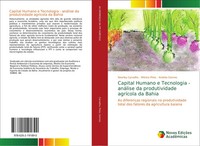 Capital Humano E Tecnologia - AnáLise Da Produtividade AgríCola Da Bahia Buch
