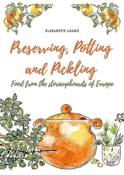 Elisabeth Luard | Preserving, Potting And Pickling | Buch | Englisch (2019)-image