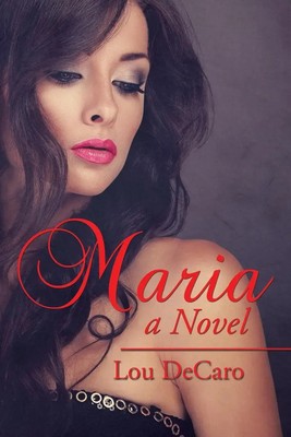 Lou Decaro | Maria | Taschenbuch | Englisch (2016) | Xlibris | EAN 9781524550554