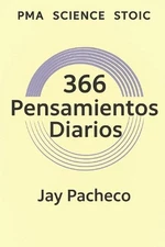 PMA Science Stoic: 366 Pensamientos Diarios by Jay Pacheco Paperback Book