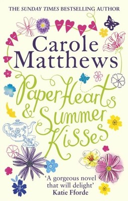 PAPER HEARTS & SUMMER KISSES by Carole Matthews Paperback Self Help Business