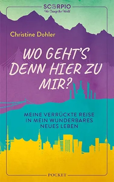 Wo Geht´S Denn Hier Zu Mir? Christine Dohler Taschenbuch 288 S. Deutsch 2021-image