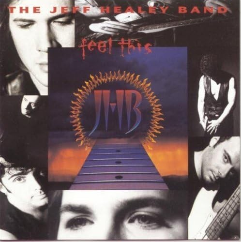 The Jeff Healey Band - Feel This - 1992 - CD - 14 Great Bues Tracks
